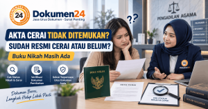 Akta cerai tidak ditemukan online sementara buku nikah masih ada, konsultasi verifikasi status nikah dan cerai di Dokumen24